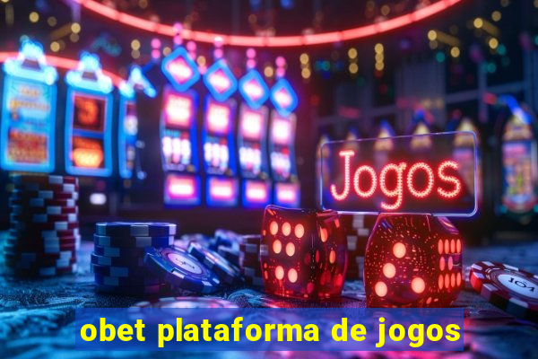 obet plataforma de jogos